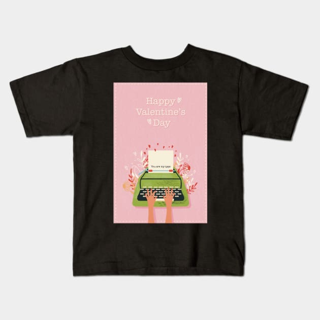 You are my type!  Cute valentine card with hands typing a loveletter with a twist on a retro typewriter Kids T-Shirt by marina63